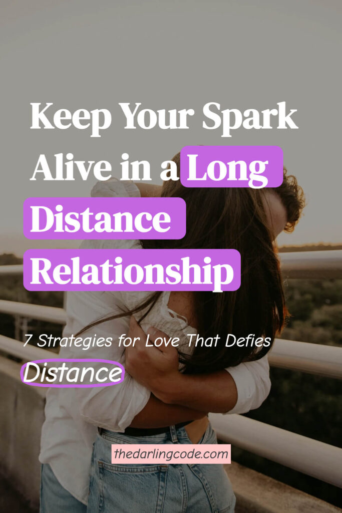 how to keep the spark alive in long distance relationship