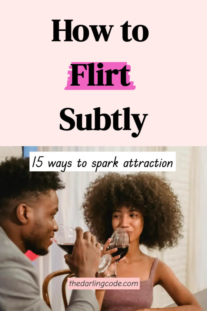 how to flirt subtly