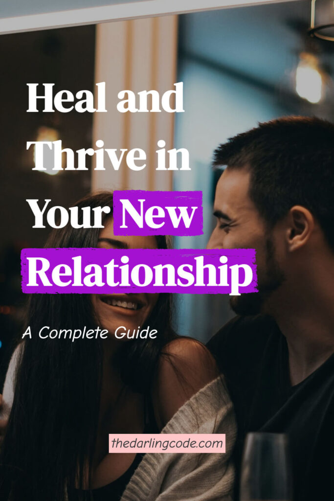 How to Navigate a New Relationship After a Toxic Relationship
