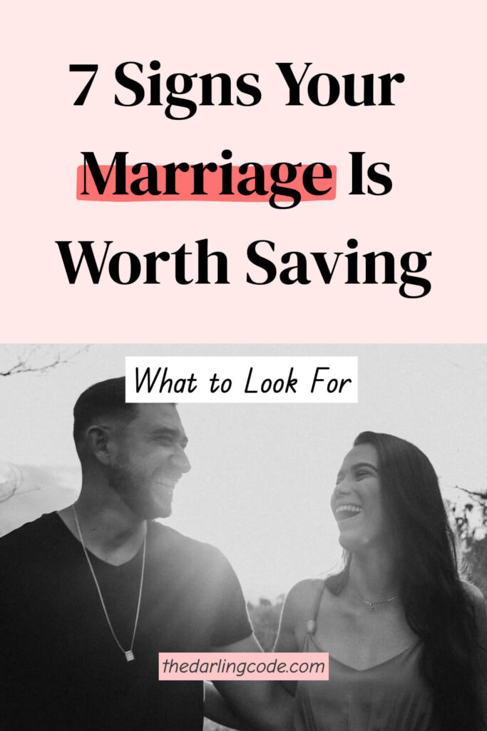 Signs Your Marriage Is Worth Saving and How to Start
