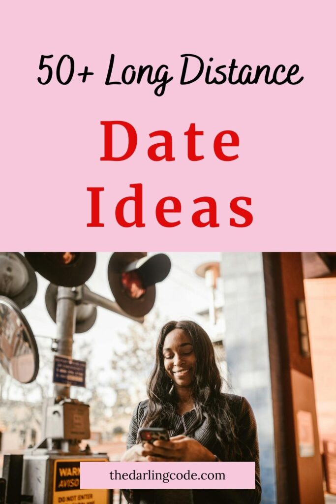 Fun Romantic Long Distance Date Ideas