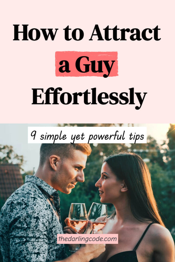 how to attract a guy