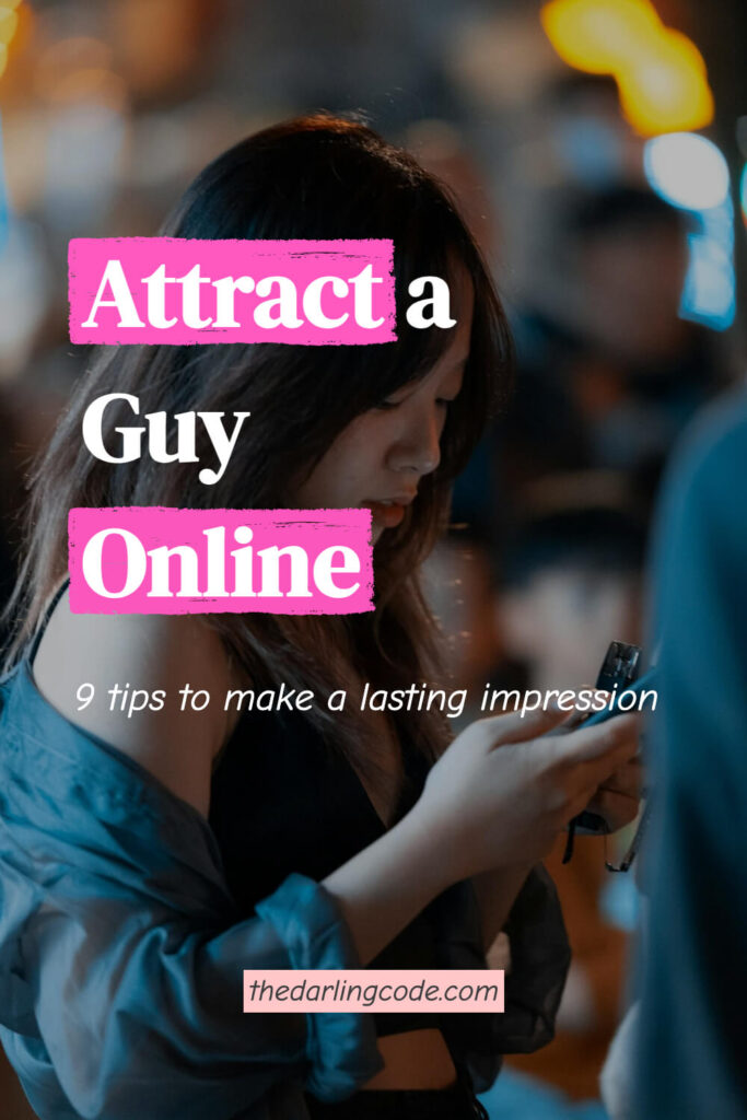 How to Attract a Guy Online