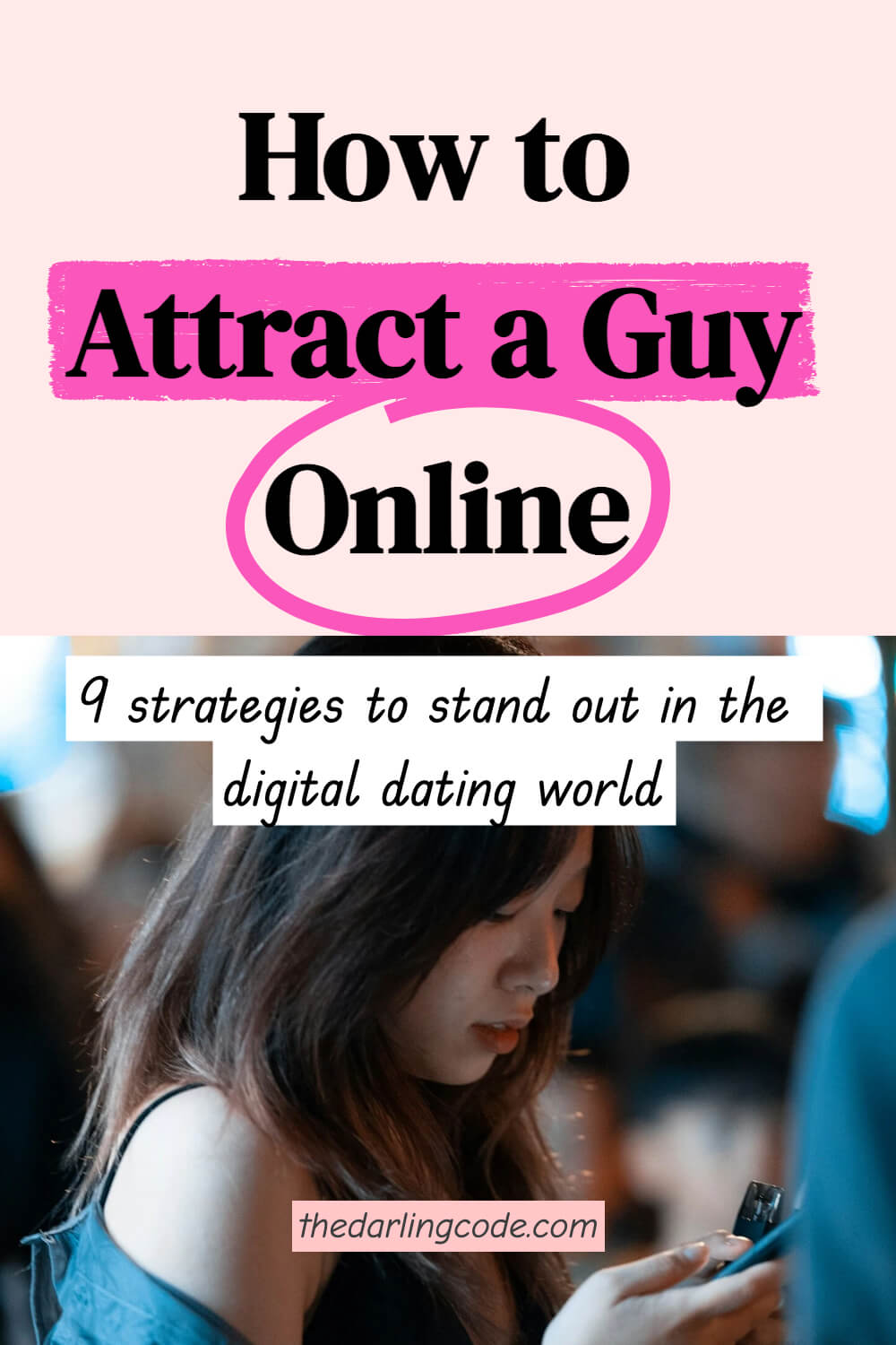 How to Attract a Guy Online: 9 Unexpectedly Human Ways to Spark Real ...