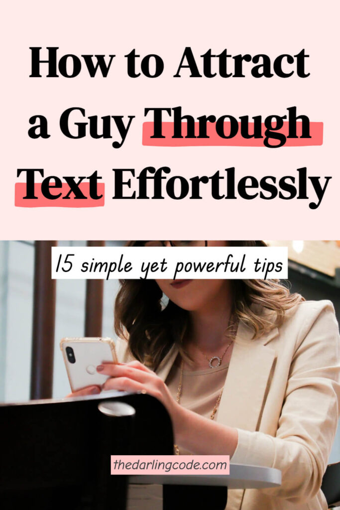 how to attract a guy through text