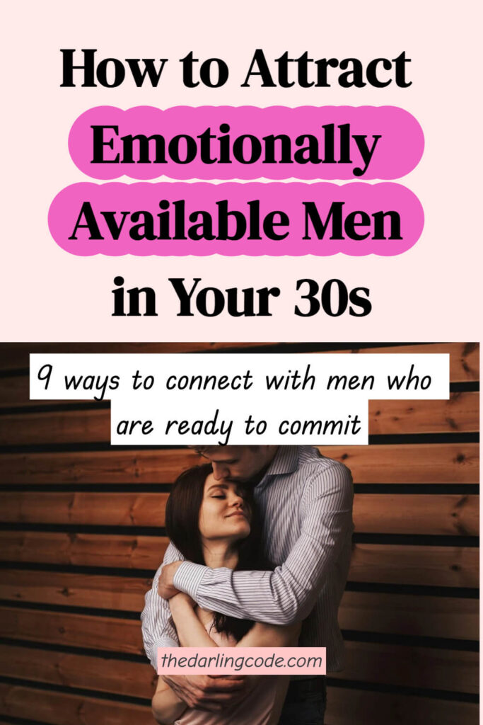 How to Attract Emotionally Available Men in Your 30s