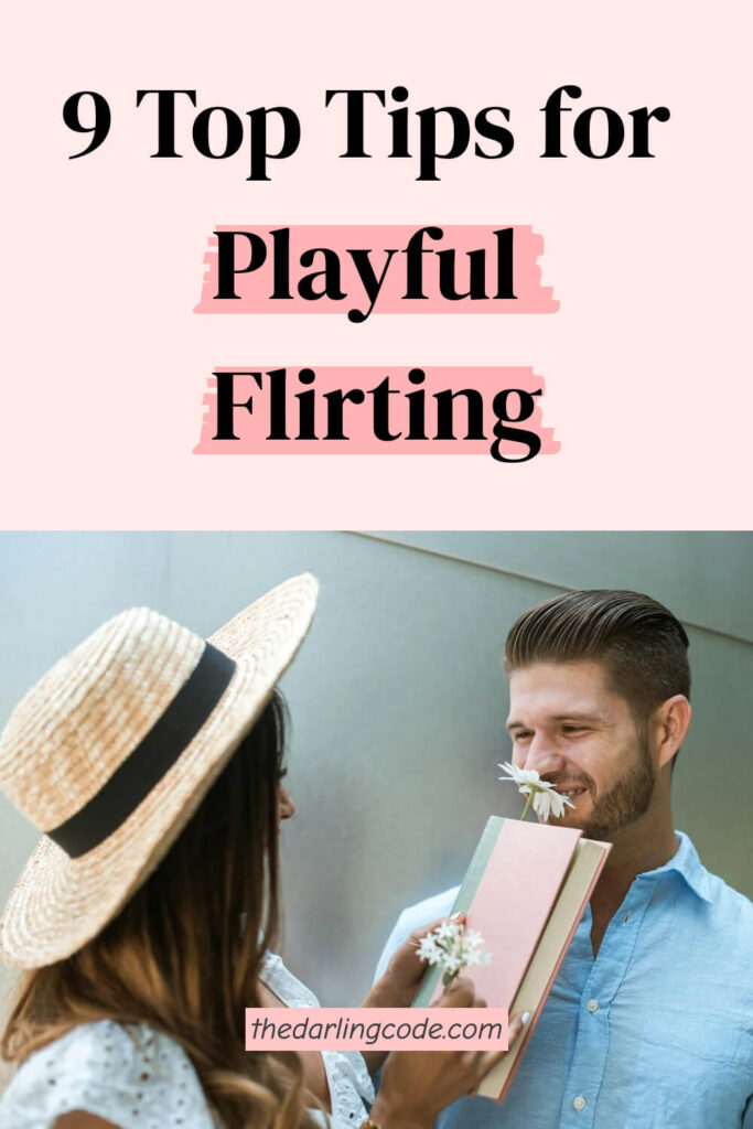 How to Be Playful While Flirting Without Coming Across as Too Bold