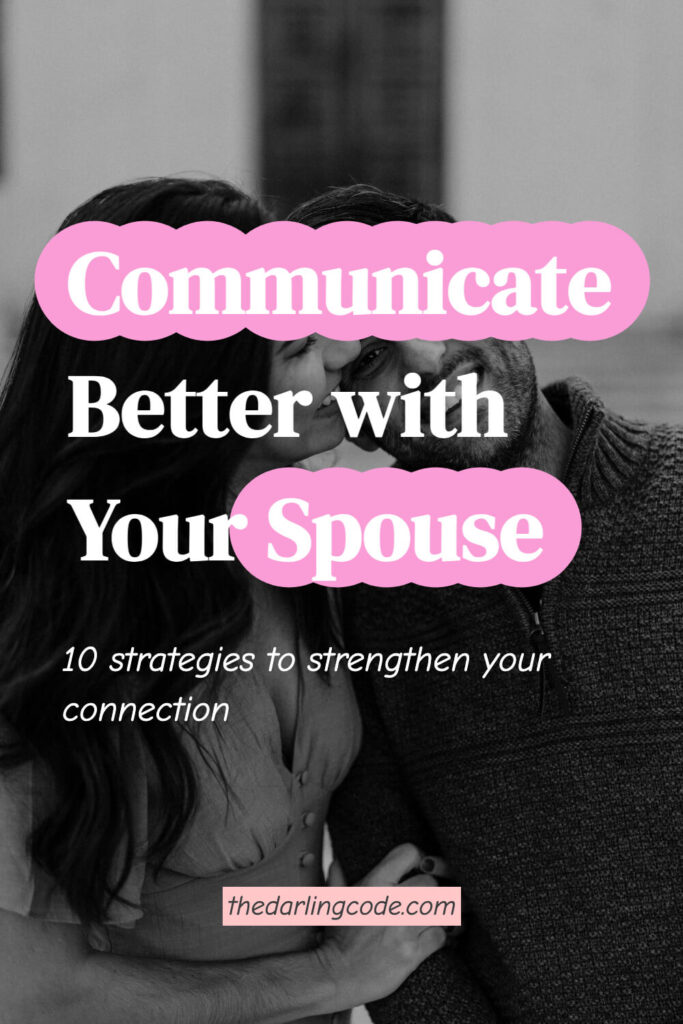 How to Communicate Better With Your Spouse