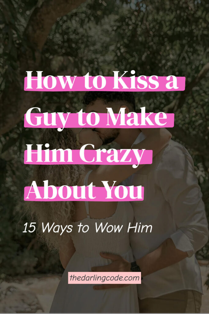 how to kiss a guy