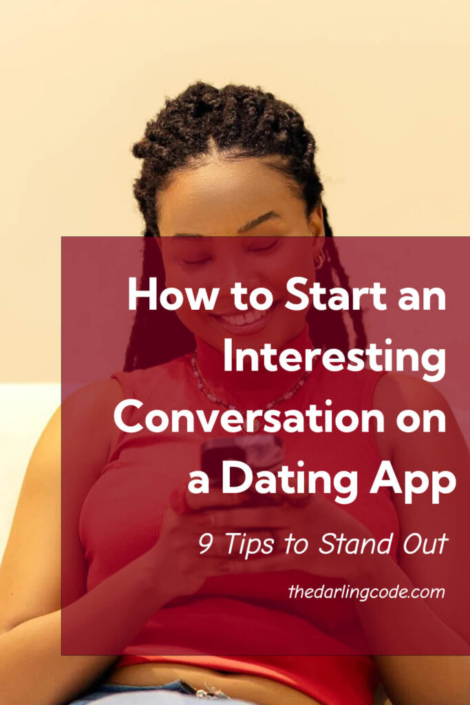 How to Start an Interesting Conversation on a Dating App