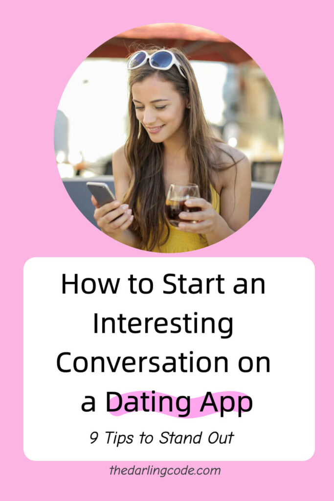 How to Start an Interesting Conversation on a Dating App