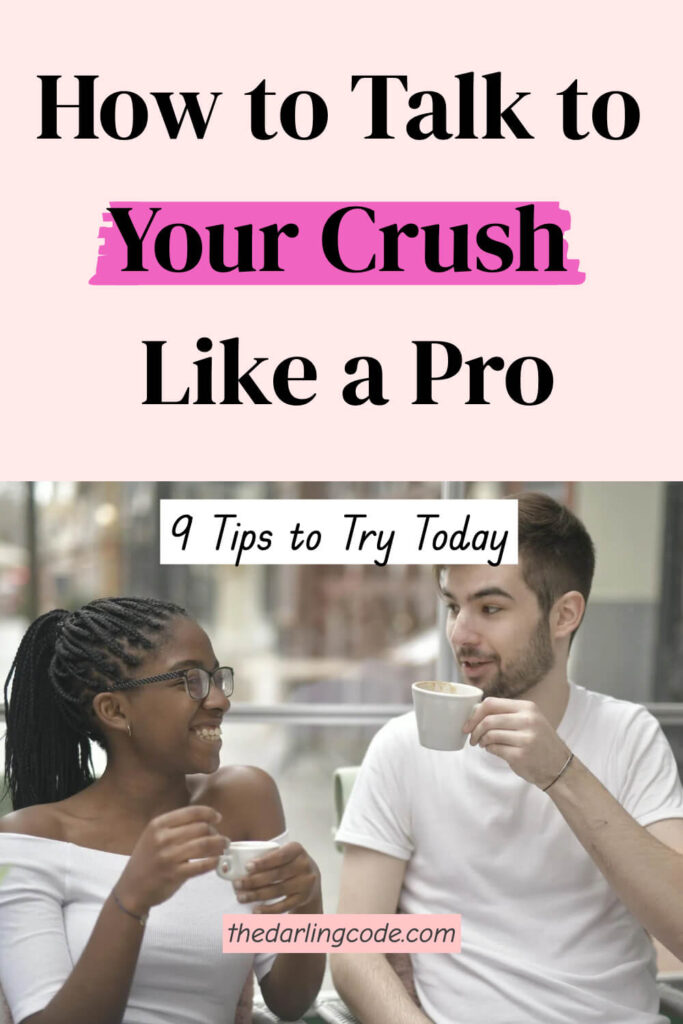How to Talk to Your Crush