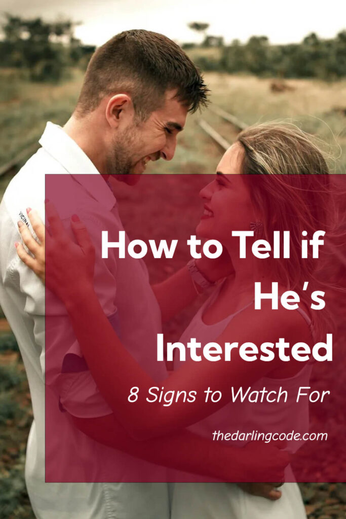 how to tell if he is interested
