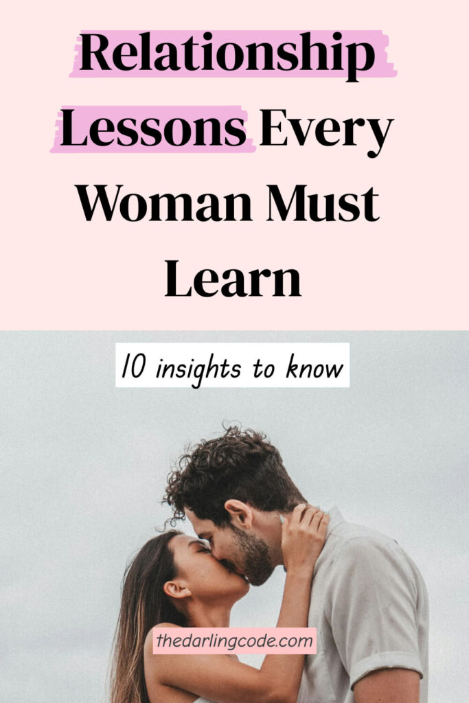 Relationship Lessons Every Woman Should Learn Early