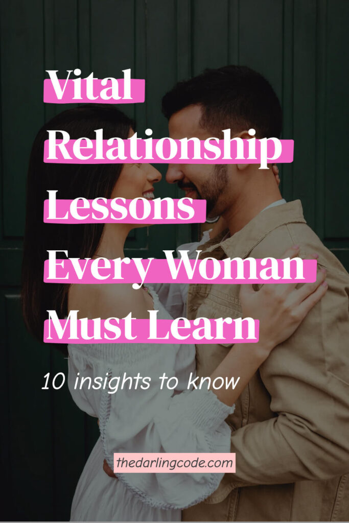 Relationship Lessons Every Woman Should Learn Early