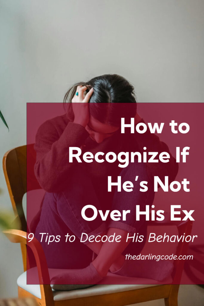 Signs He’s Not Over His Ex