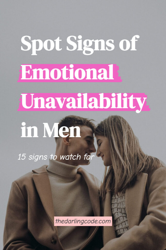 signs of emotional unavailability in men