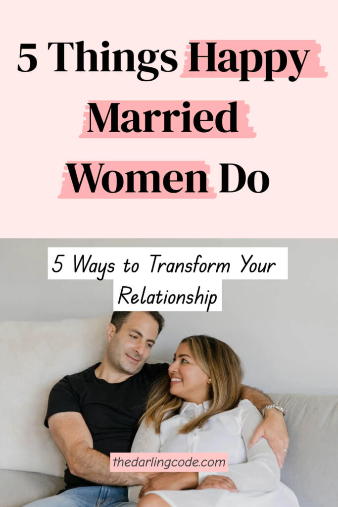 Things Happily Married Women Do Differently