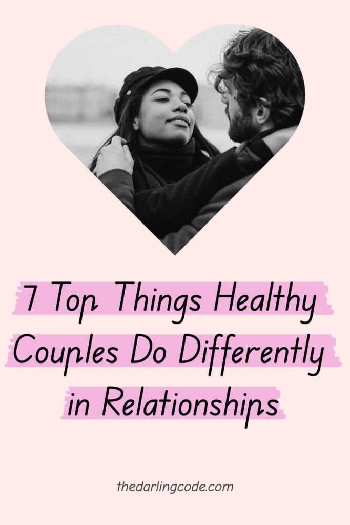 Things Healthy Couples Do Differently in Relationships