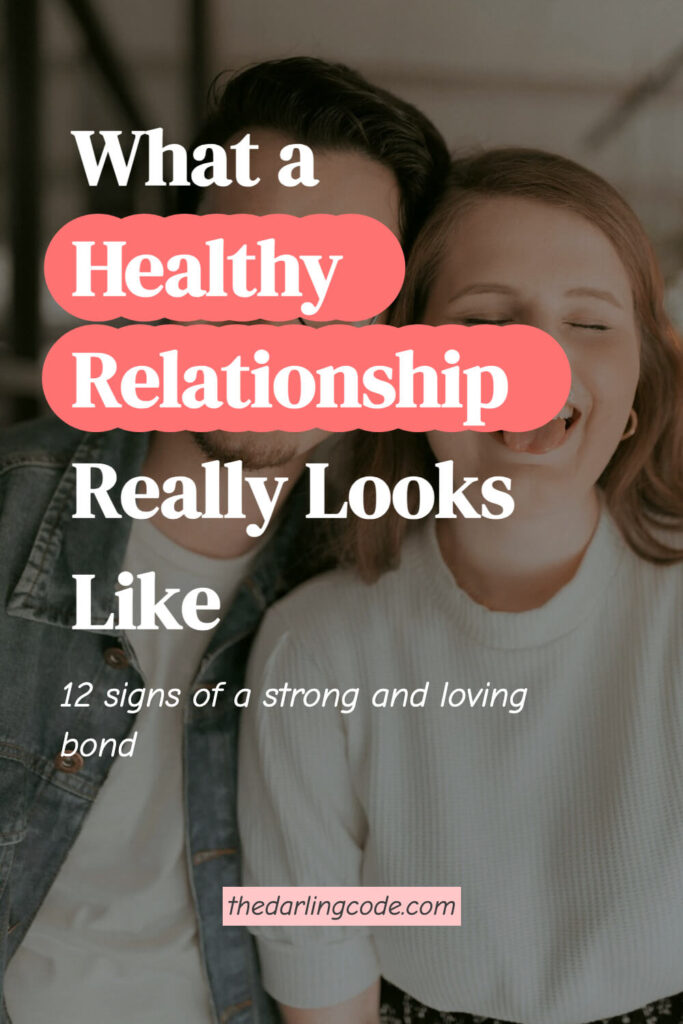What a Healthy Relationship Really Looks Like