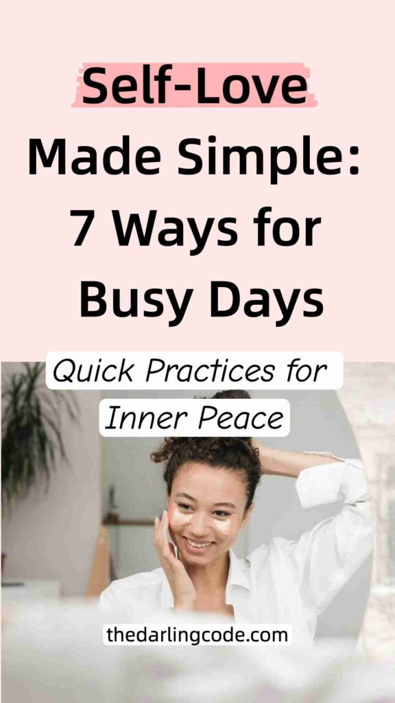 Easy Ways to Practice Self-Love During Your Busy Day