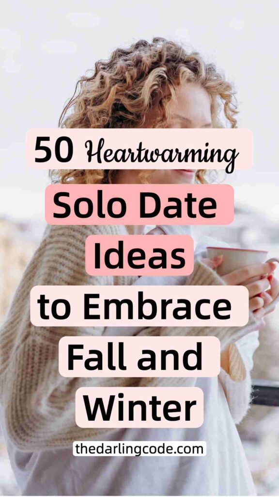 fall winter solo date ideas