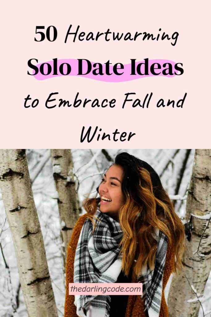 fall winter solo date ideas