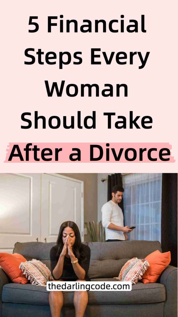 Financial Steps Every Woman Should Take After a Divorce