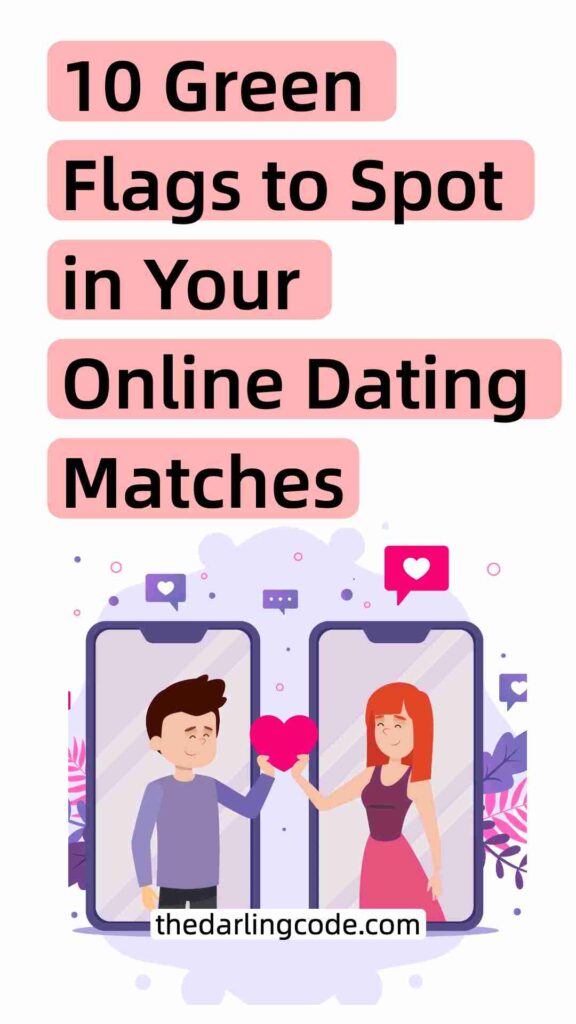 Green Flags to Look For in Online Dating Matches