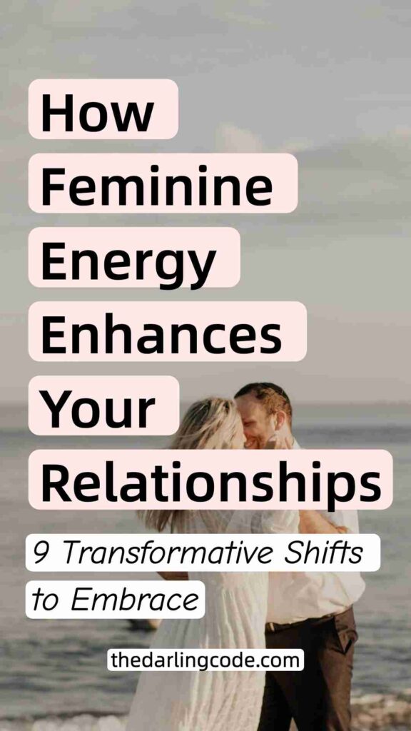 How Feminine Energy Transforms Your Relationships