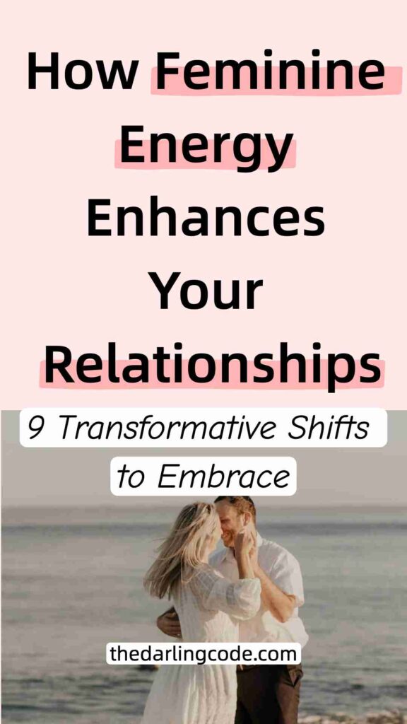 How Feminine Energy Transforms Your Relationships