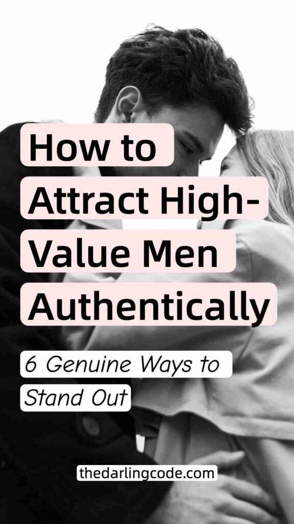 How to Be Attractive to High-Value Men