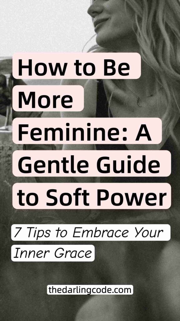 how to be more feminine