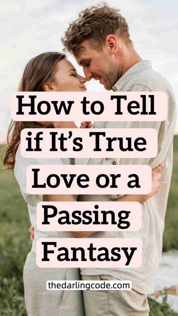 Is It True Love or Just a Fantasy