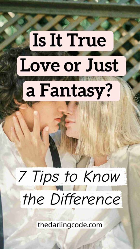 Is It True Love or Just a Fantasy