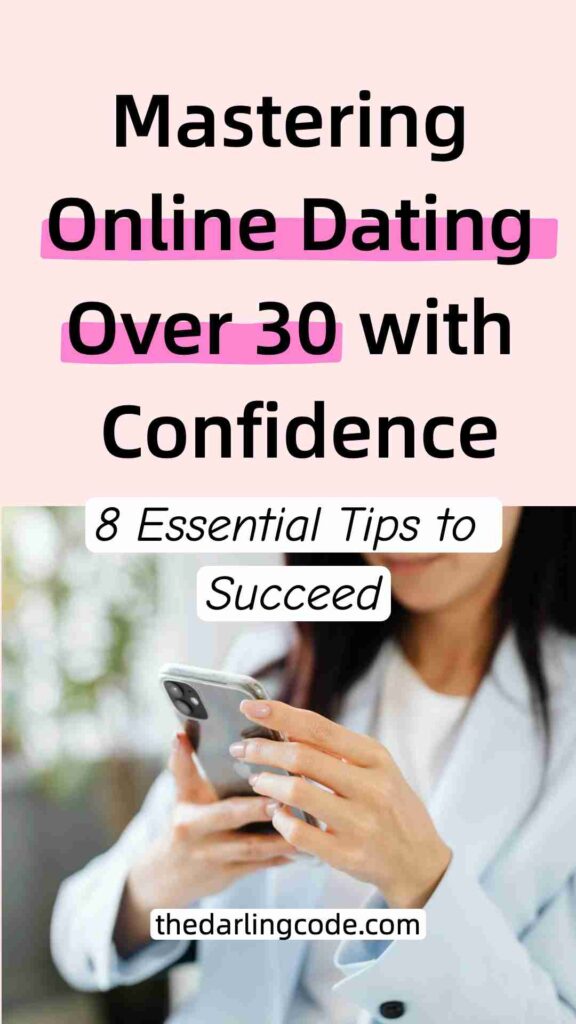 Dating Over 30: How to Navigate Online Dating With Confidence