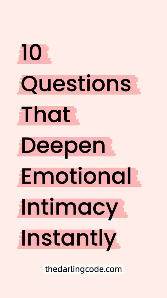 questions that deepen emotional intimacy