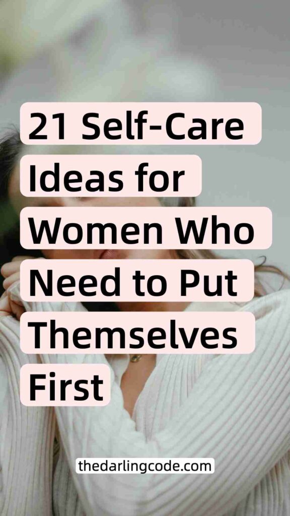 Self Care Practices for Women Who Give Too Much