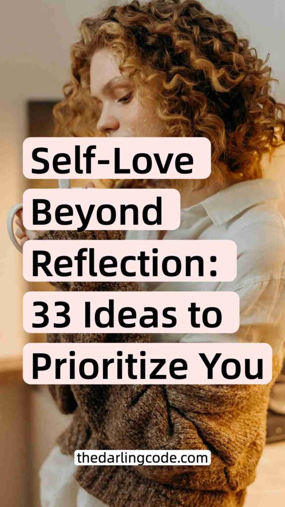 Self Love Ideas That Don’t Involve a Mirror or Makeup
