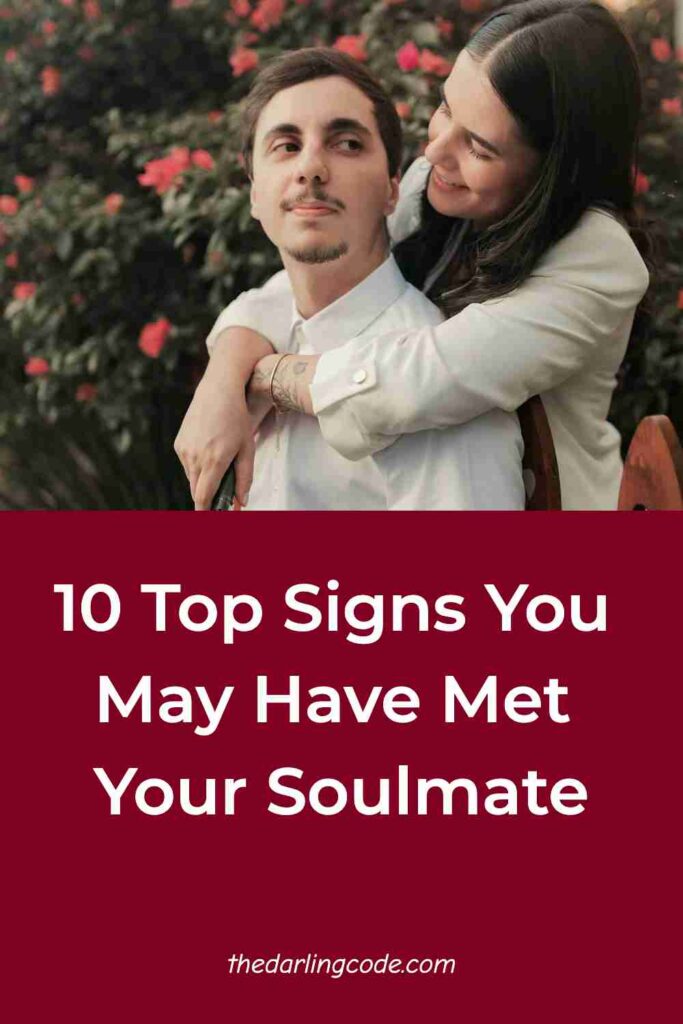 Signs You May Have Met Your Soulmate