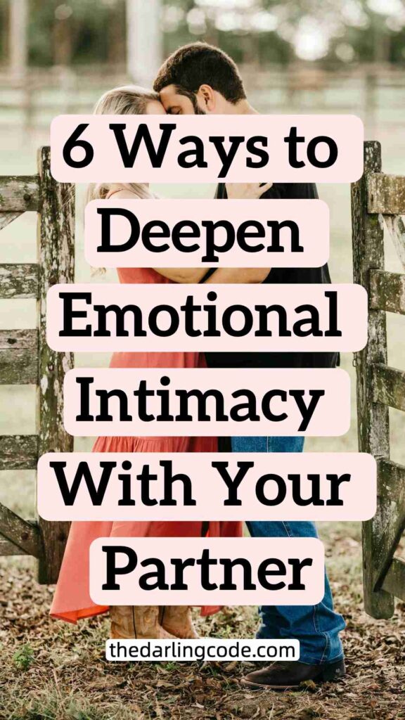Ways to Increase Emotional Intimacy With Your Partner