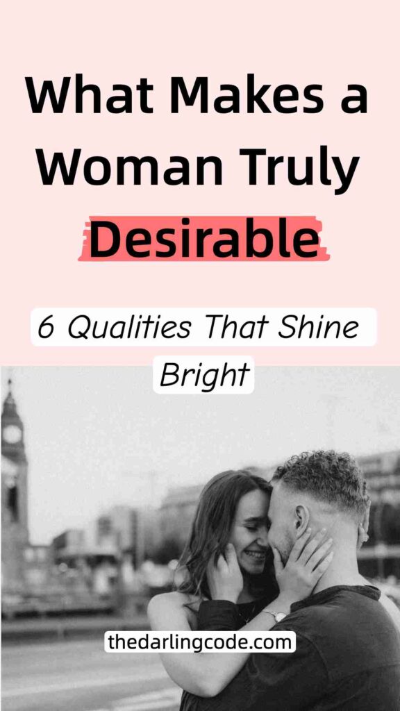 What Makes a Woman Truly Desirable