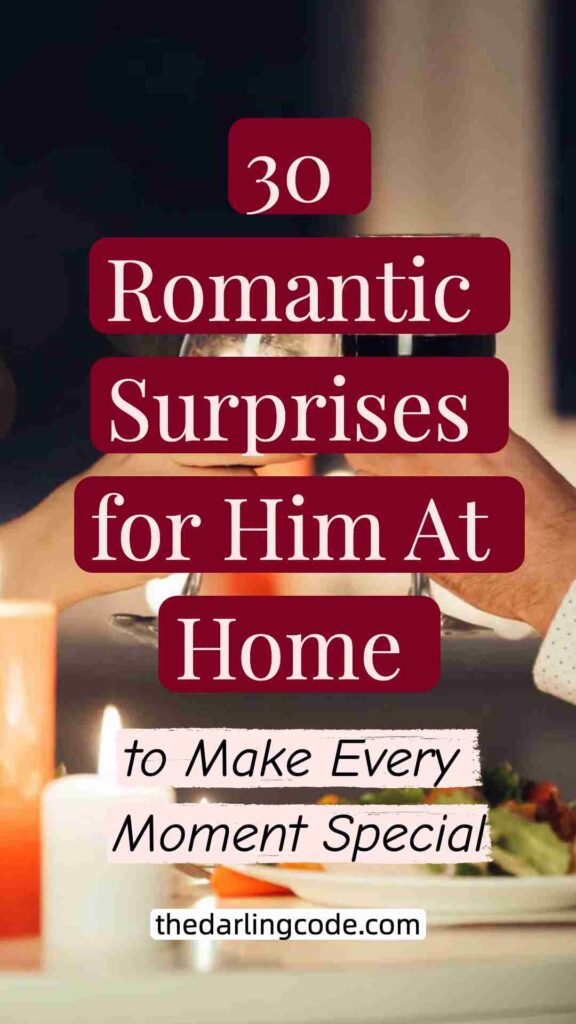 Romantic Surprises for Him At Home